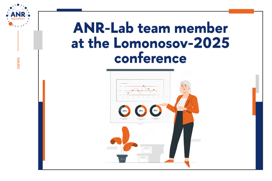 ANR-Lab member at the Lomonosov-2025 conference Illustration for news: ANR-Lab member at the Lomonosov-2025 conference